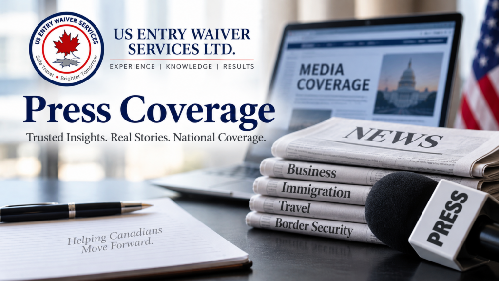 US Entry Waiver Services media coverage and press features